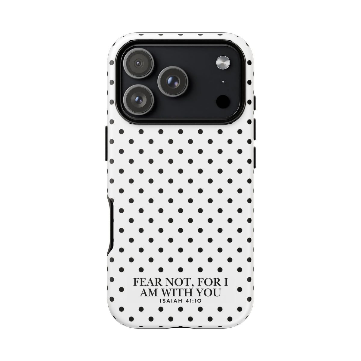 Fear Not, For I Am With You Polka Dot Case (Isaiah 41:10)