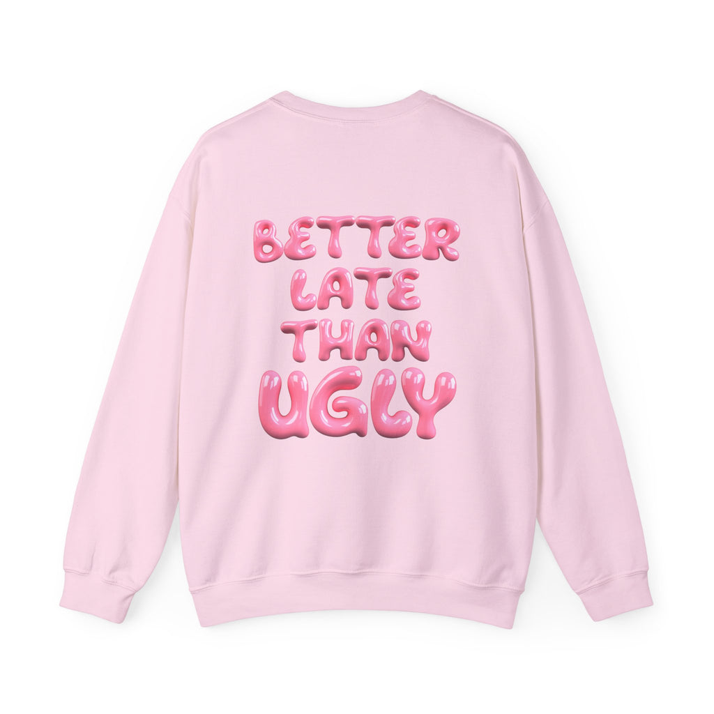 The Fashionably Late Sweatshirt