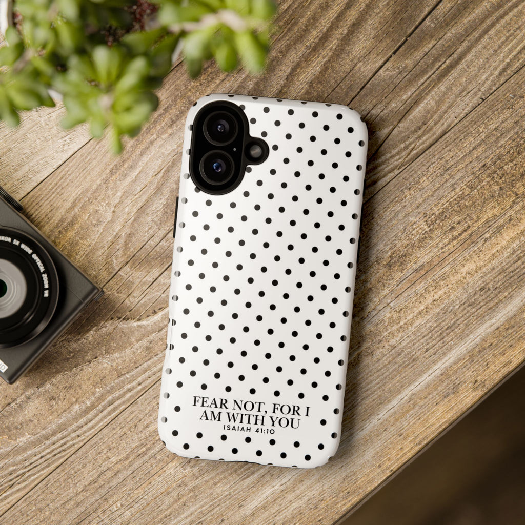 Fear Not, For I Am With You Polka Dot Case (Isaiah 41:10)