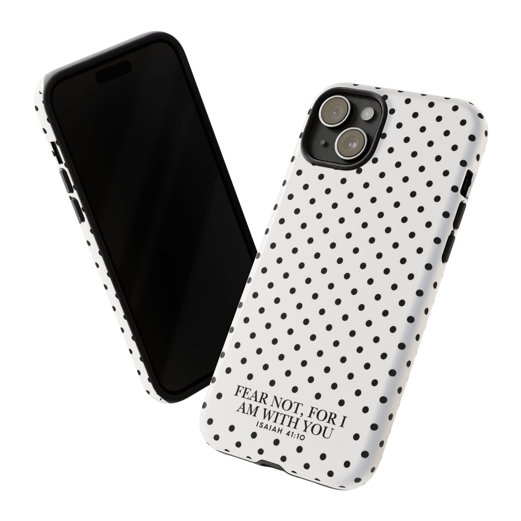Fear Not, For I Am With You Polka Dot Case (Isaiah 41:10)