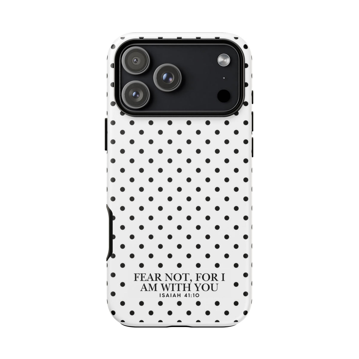 Fear Not, For I Am With You Polka Dot Case (Isaiah 41:10)