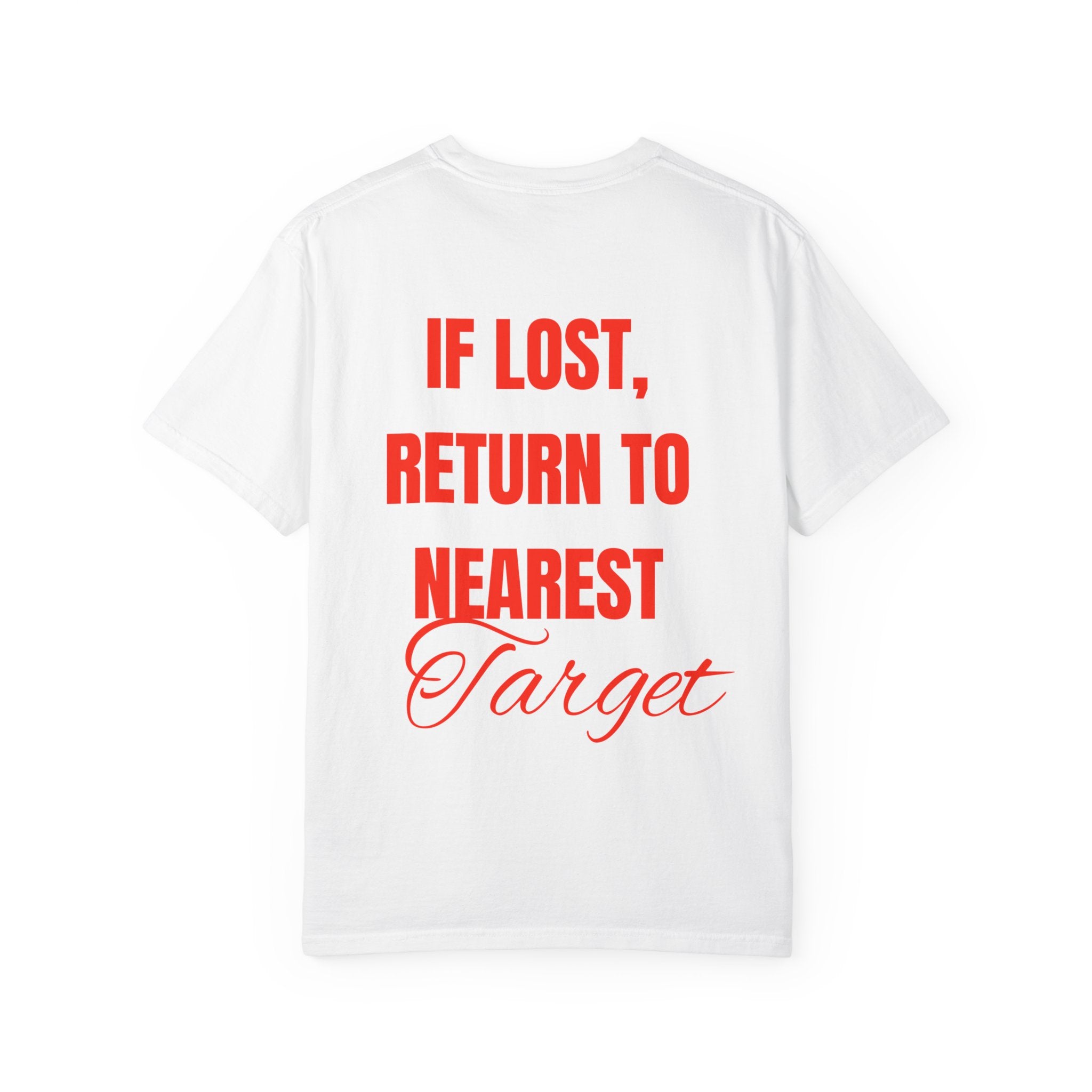 If Lost Return to Nearest Target T-shirt | Novelty Retail Logo Tee