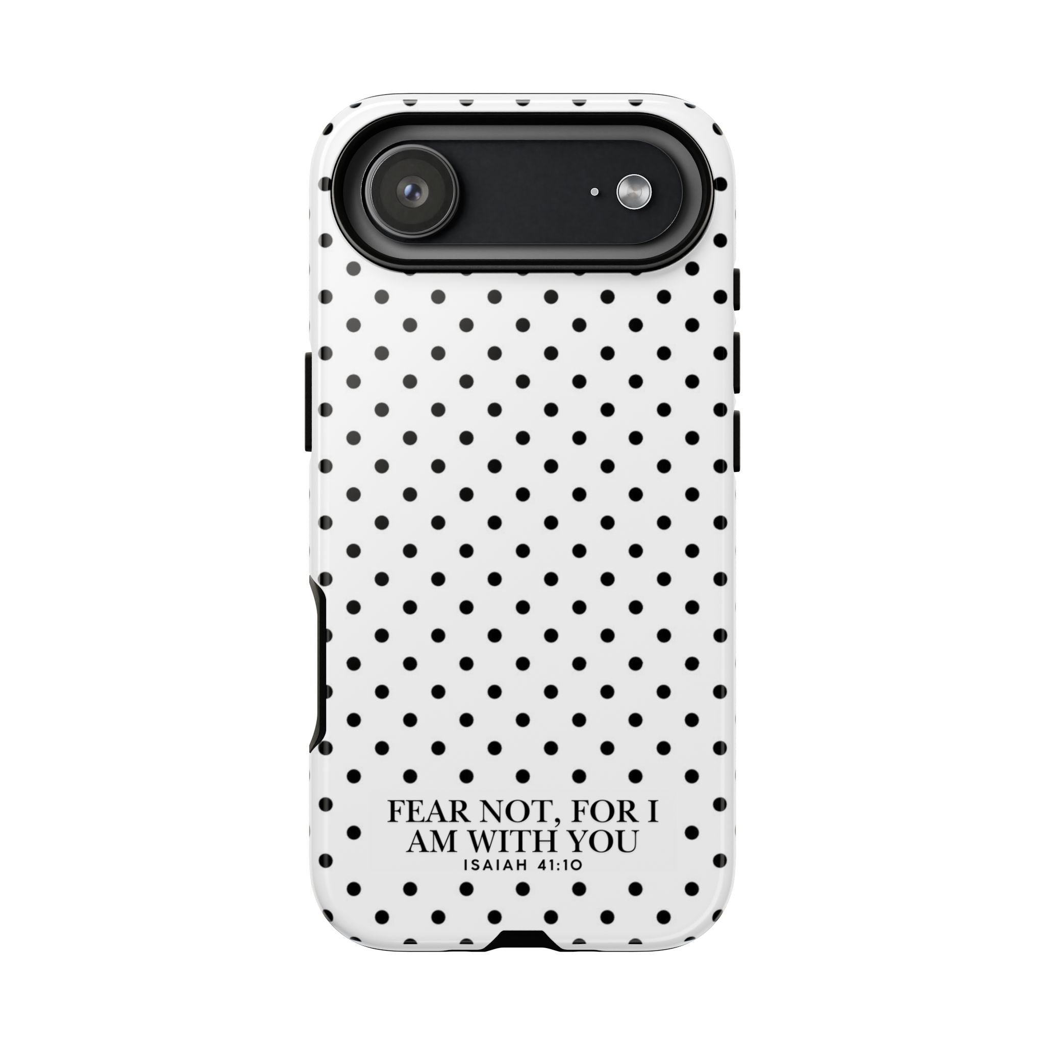 Fear Not, For I Am With You Polka Dot Case (Isaiah 41:10)