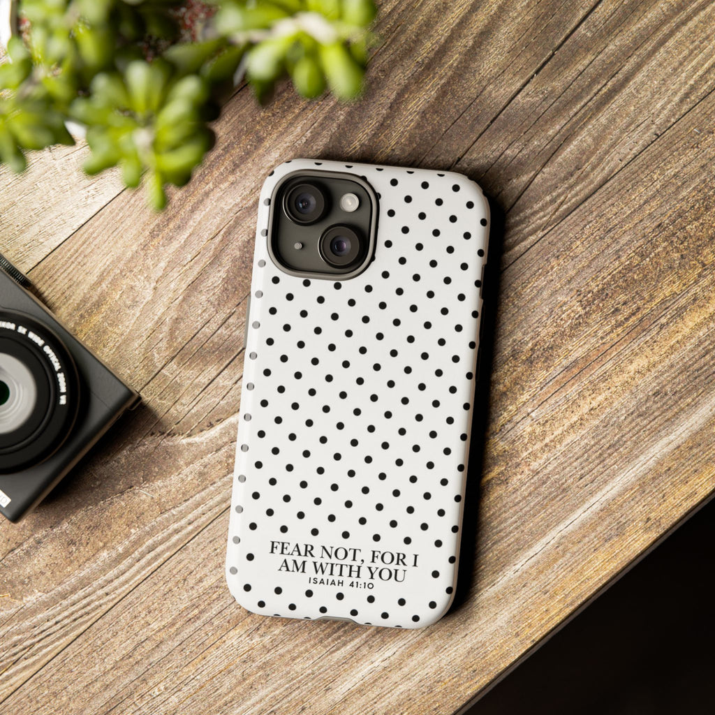 Fear Not, For I Am With You Polka Dot Case (Isaiah 41:10)
