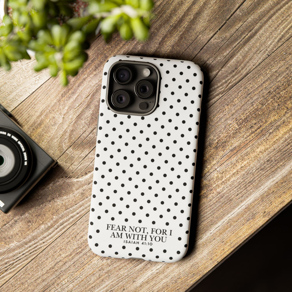 Fear Not, For I Am With You Polka Dot Case (Isaiah 41:10)