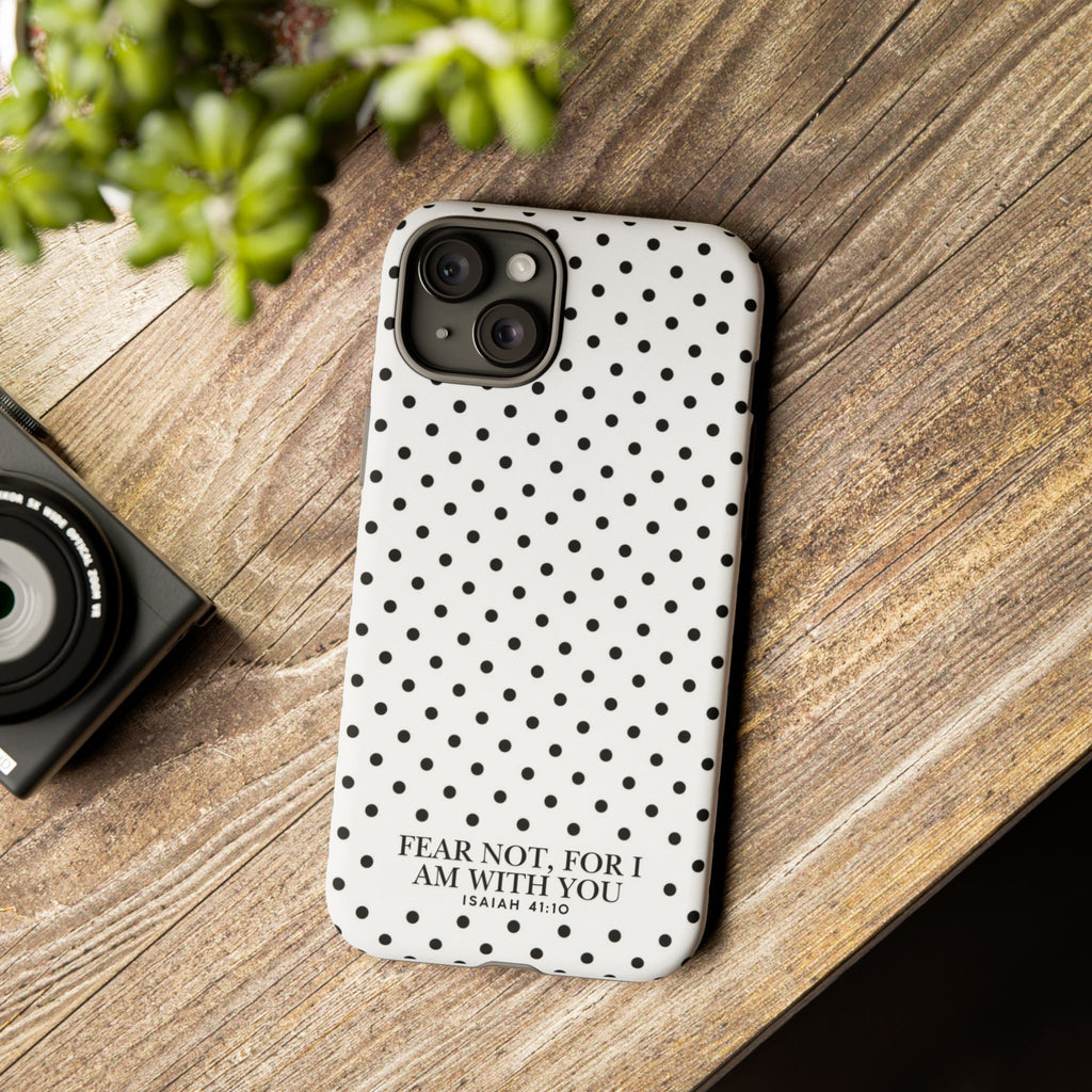 Fear Not, For I Am With You Polka Dot Case (Isaiah 41:10)