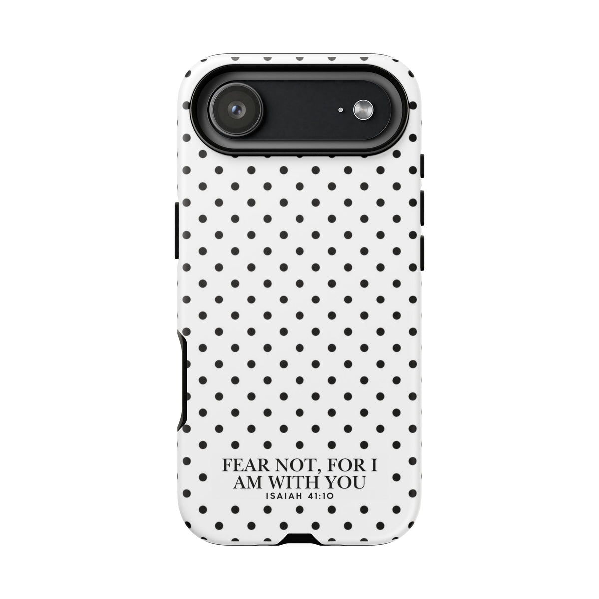Fear Not, For I Am With You Polka Dot Case (Isaiah 41:10)